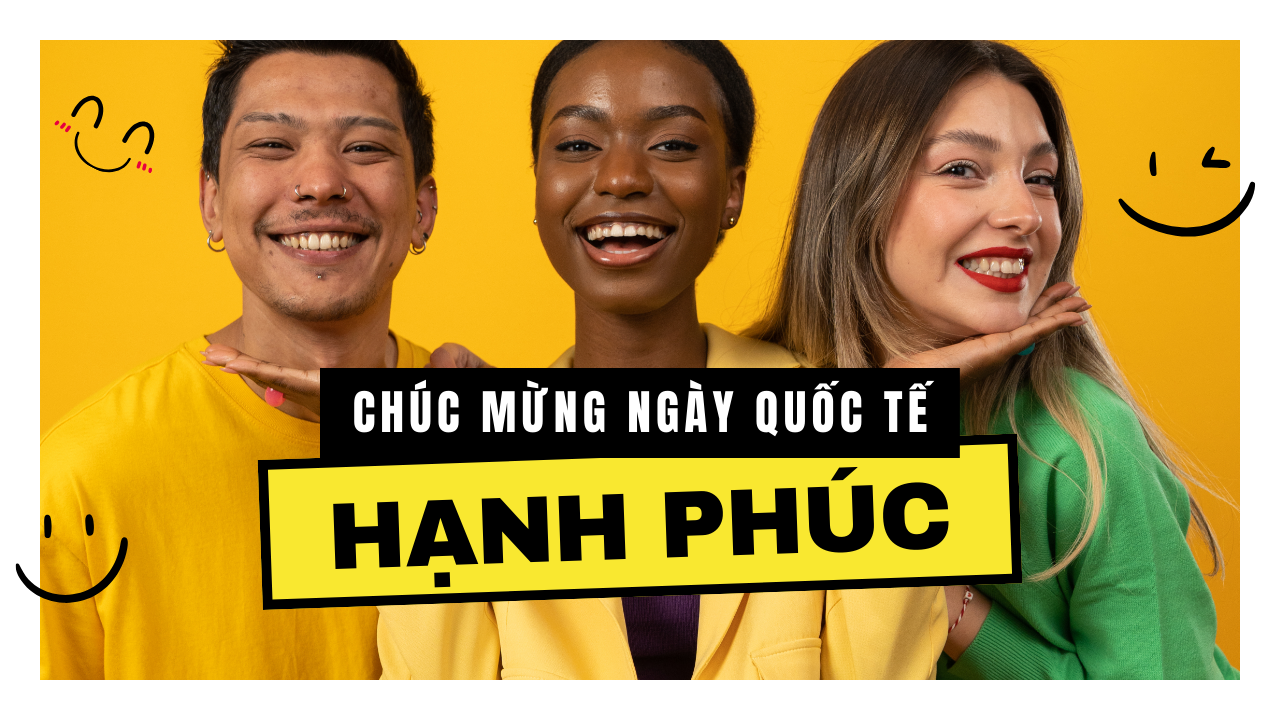 Ngày Quốc tế Hạnh Phúc 20/3 – Hãy yêu thương bản thân mỗi ngày! 💖✨ Ngày Quốc tế Hạnh Phúc 20/3 – Hãy yêu thương bản thân mỗi ngày! 💖✨