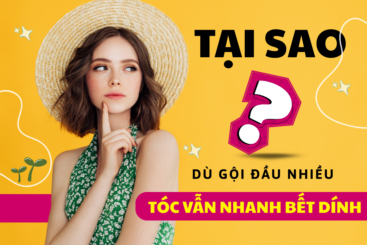 Tóc Nhanh Bết Dù Chăm Gội Đầu? Nguyên Nhân & Giải Pháp Giữ Tóc Bồng Bềnh Lâu Dài Tóc Nhanh Bết Dù Chăm Gội Đầu? Nguyên Nhân & Giải Pháp Giữ Tóc Bồng Bềnh Lâu Dài