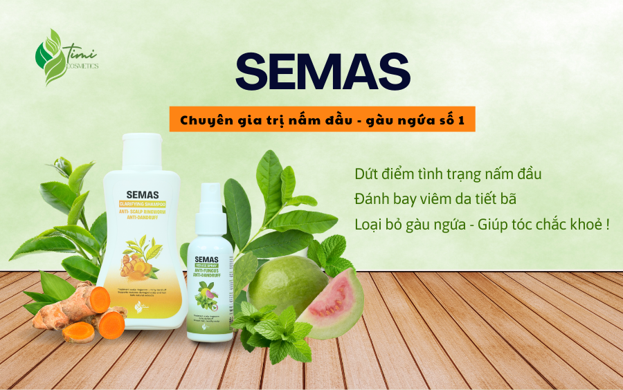 SEMAS – BÍ QUYẾT MỚI CHO DA ĐẦU SẠCH GÀU NẤM VÀ MÁI TÓC KHỎE MẠNH SUÔN MƯỢT SEMAS – BÍ QUYẾT MỚI CHO DA ĐẦU SẠCH GÀU NẤM VÀ MÁI TÓC KHỎE MẠNH SUÔN MƯỢT