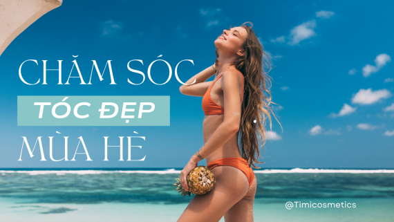 Chăm Sóc Tóc Mùa Hè: Làm Sao Để Tóc Không Khô Xơ và Chẻ Ngọn?