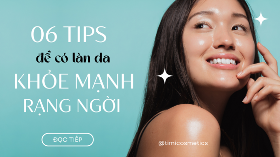 Làm thế nào để có làn da luôn khỏe mạnh rạng ngời?