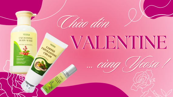 💖 VALENTINE’S DAY – YÊU THƯƠNG LÀ CHĂM SÓC 💖