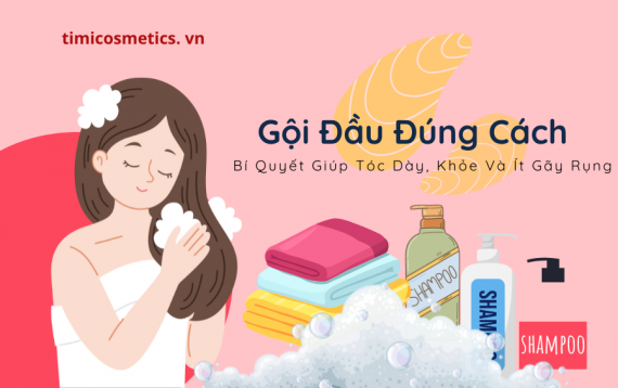 Gội Đầu Đúng Cách – Bí Quyết Giúp Tóc Dày, Khỏe Và Ít Gãy Rụng