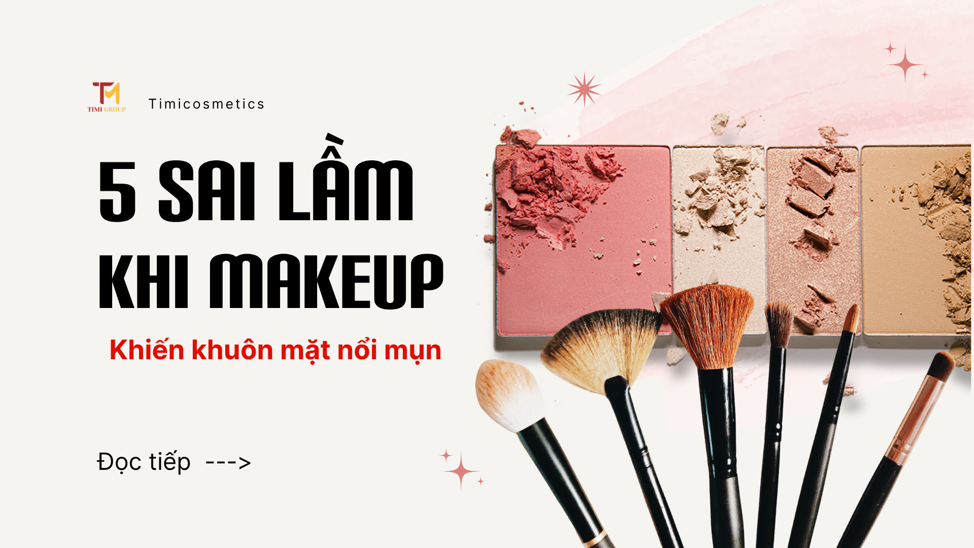 5 Sai Lầm Trang Điểm Khiến Da Nổi Mụn 5 Sai Lầm Trang Điểm Khiến Da Nổi Mụn